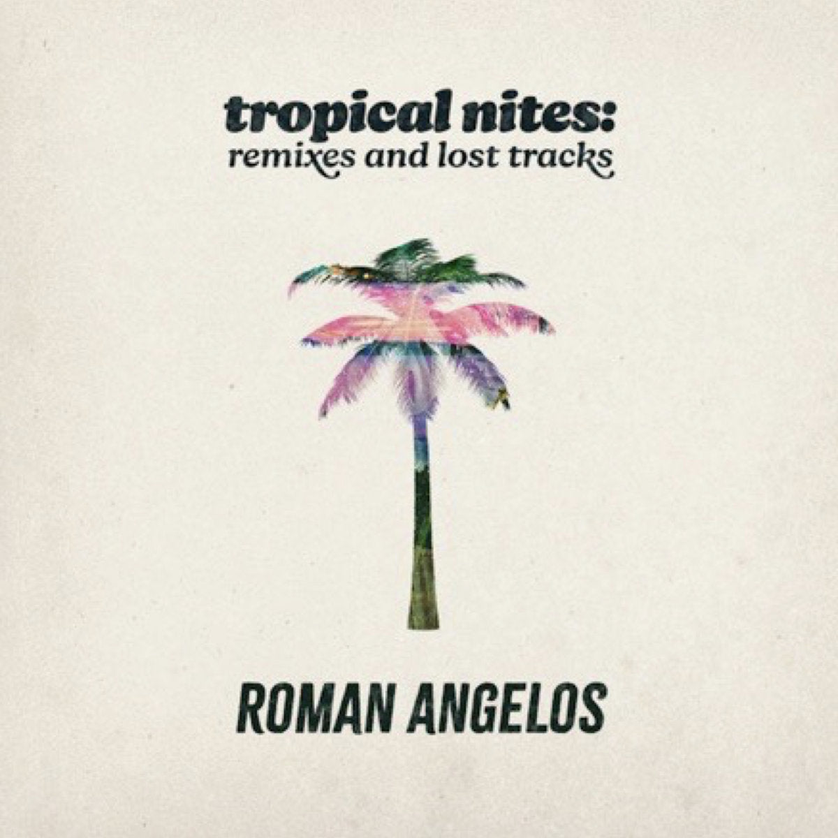 tropical nites: remixes and lost tracks