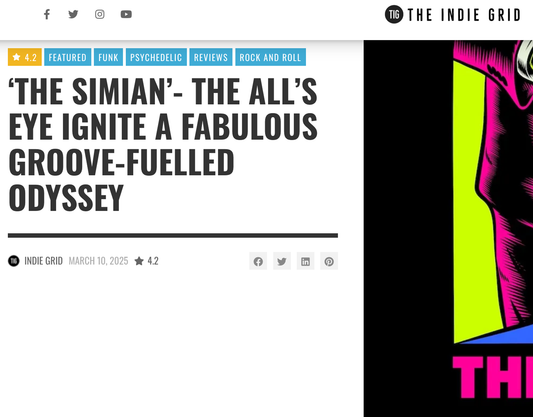The Indie Grid on The All’s Eye’s “The Simian”