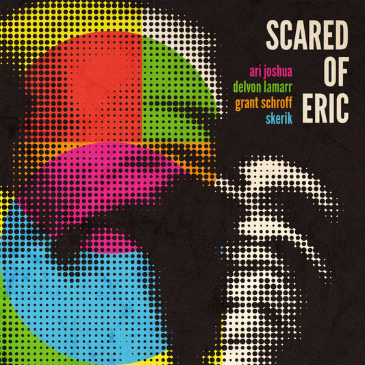 Scared of Eric